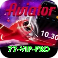 77 vip Max v4.0.0